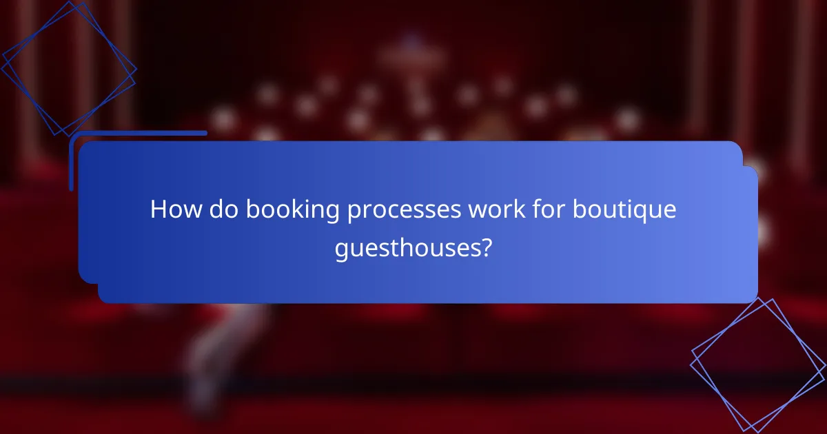 How do booking processes work for boutique guesthouses?